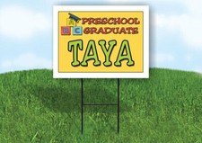 TAYA PRESCHOOL GRADUATE 18 in x 24 in Yard Sign Road Sign with Stand