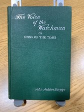 The Voice of the Watchman by John Ashton Savage -end times, Revelation