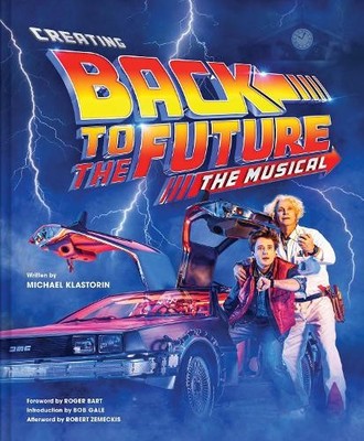 Michael Klastori Creating Back to the Future: The Musica (Hardback) (UK IMPORT)