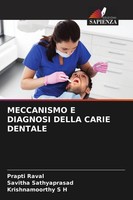 Meccanismo E Diagnosi Della Carie Dentale Savitha Sathyaprasad