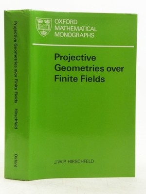 Projective Geometries over Finite Fields (Oxford Mathematical Monographs)