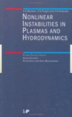 Nonlinear Instabilities in Plasmas and Hydrodynamics, Hardcover by Moiseev, S...