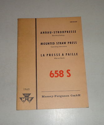 Betriebsanleitung / Owners Manual Massey Ferguson Strohpresse / Straw Press 658S