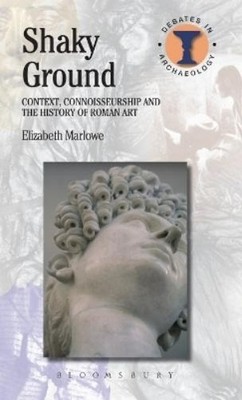 Elizabeth Marlowe Shaky Ground (Gebundene Ausgabe) Debates in Archaeology