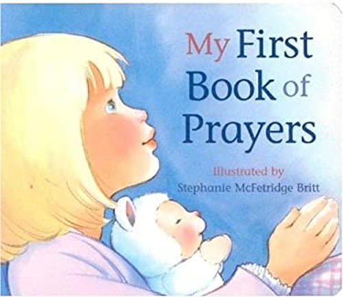 My First Book of Prayers Board Books Elizabeth B. KeaFree US Delivery | ISBN:0824941969