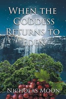 When The Goddess Returns To Eden Nicholas Moon Taschenbuch Englisch 2023