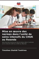 Timothee Shahidi Twahirwa | Mise En ¿Uvre Des Normes Dans L'unité De Soins...
