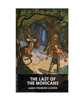 The Last of the Mohicans, James Fenimore Cooper