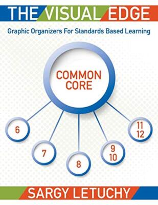 The Visual Edge: Graphic Organizers for Standards Based Learning               