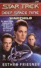 Warchild (Star Trek Deep Space Nine, No 7) - Mass Market Paperback - Very Good