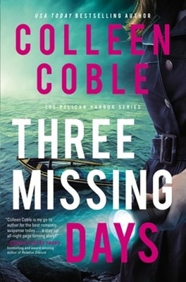 Three Missing Days by Colleen Coble: Used
