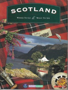 SCOTLAND Where To Go & What To See, 1994 SCOTLAND - Somewhere Different