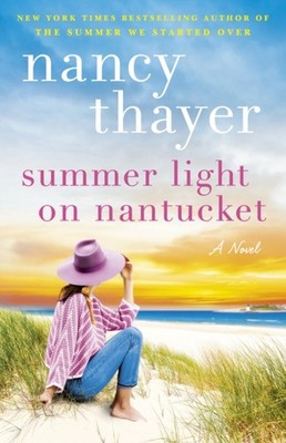 Summer Light on Nantucket A Novel by Nancy Thayer (Paperback Book)