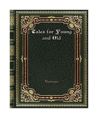 Tales for Young and Old, Various