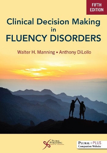 Clinical Decision Making in Fluency Disorders - 9781635506334