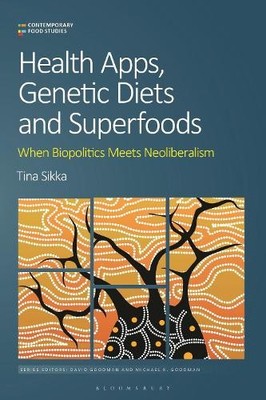 Health Apps, Genetic Diets and Superfoods - 9781350202078