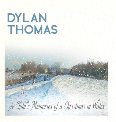 Dylan Thomas Dylan Thomas' A Child's Memories of a Christmas (Gebundene Ausgabe)