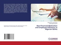 Non-Financial Motivation And Employee Efficiency In Nigerian Banks Taschenbuch