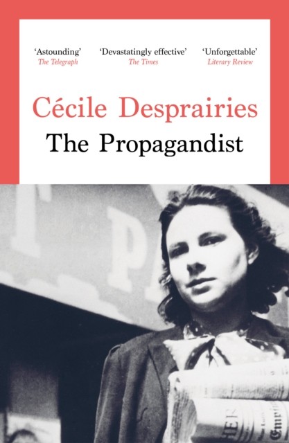 The Propagandist by Cecile Desprairies (Paperback Book)