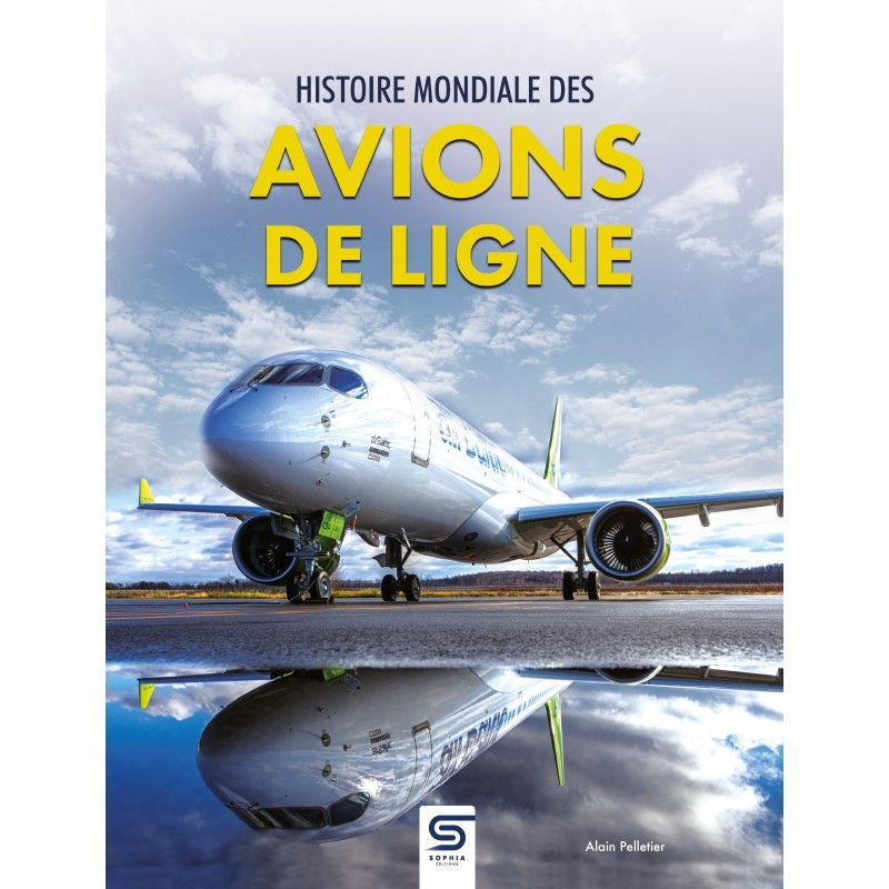 Livre Histoire Mondiale des Avions de Ligne édition reliée de prestige état neuf