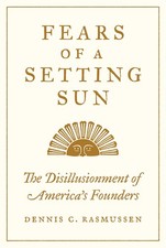Fears of a Setting Sun: The Disillusionment o...