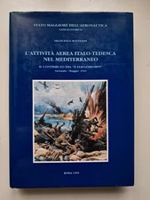 ATTIVITA' AEREA ITALO-TEDESCA NEL MEDITERRANEO: IL CONTRIBUTO DEL X FLIEGERKORPS