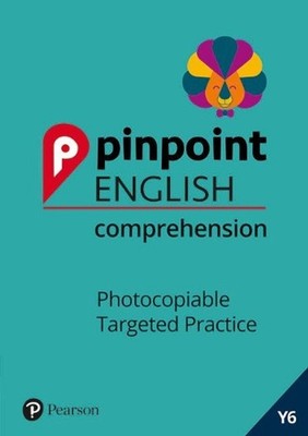 Pinpoint English Comprehension Year 6: Photocopiable Targeted SATs Practice (age