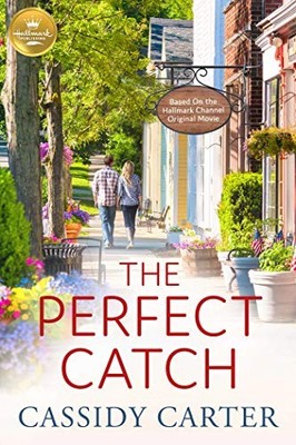 The Perfect Catch: Based on the Hal..., Carter, Cassidy