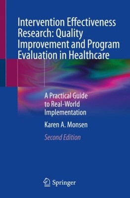 Intervention Effectiveness Research Quality  by Karen A. Monsen PAPERBACK