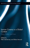 Iranian Cinema In A Global Context | Policy, Politics, And Form | Buch | 2014