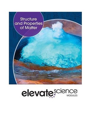 ELEVATE MIDDLE GRADE SCIENCE 2019 STRUCTURE AND PROP...