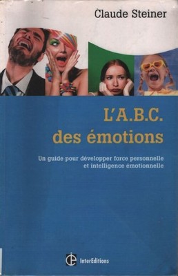 L'a. B. C. Emotionen - 2. Aufl. - ein... - Claude Steiner - V2265708