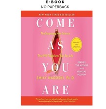 Come As You Are: Revised and Updated: The Sur...