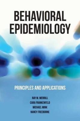 Behavioral Epidemiology: Principles and Applications - Paperback - GOOD