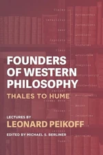 Founders of Western Philosophy: Thales to Hume by Michael S. Berliner Paperback 