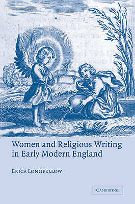 Women and Religious Writing in Early Modern England Longfellow Paperback