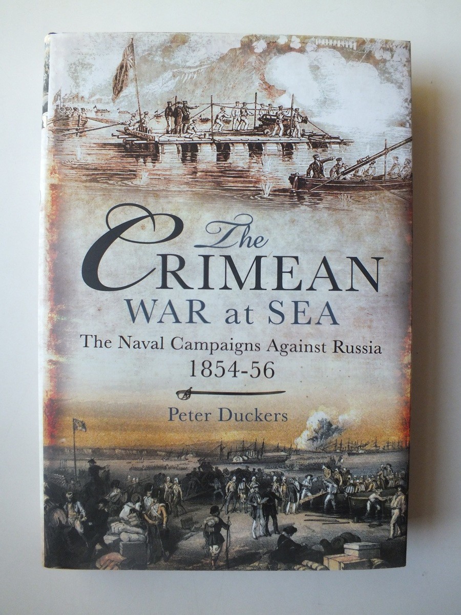 Crimean War at Sea: the Naval Campaigns Against Russia 1854-56