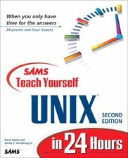Sams Teach Yourself Unix in 24 Hours by Dave Taylor; James C. Armstrong Jr.