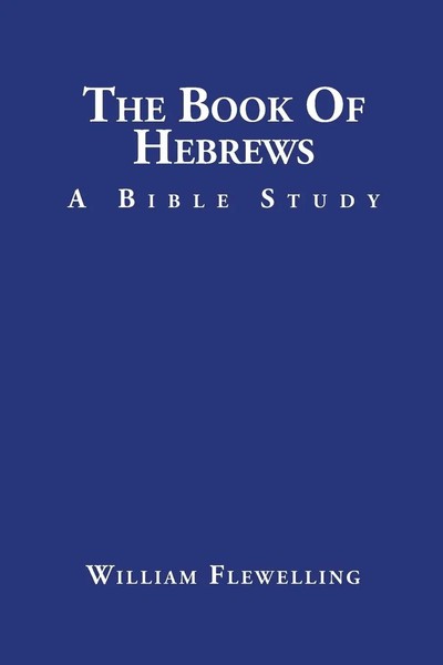 William Flewelling | The Book Of Hebrews | Taschenbuch | Englisch (2016)-image