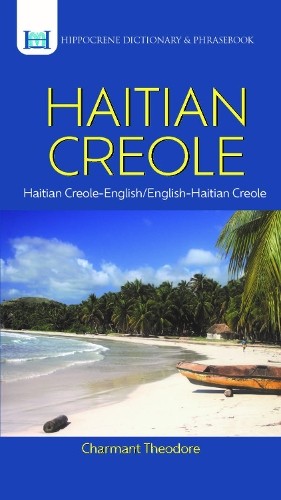 Haitian Creole-English/English-Haitian Creole Dictionary & Ph... - 9780781810944