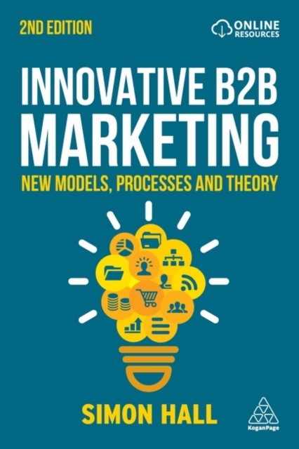 Innovative B2B Marketing by Simon Hall (Paperback Book)