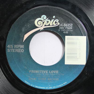 Pop 45 Miami Sound Machine - Primitive Love / Falling In Love (Uh Oh) On Epic