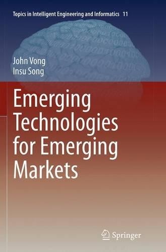 Emerging Technologies for Emerging Markets - 9789811013690