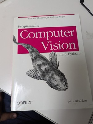 Programming Computer Vision with Python by Jan Erik Solem.