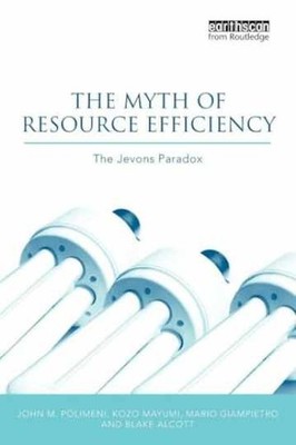 The Myth of Resource Efficiency - Paperback, by Polimeni John M. - Very Good