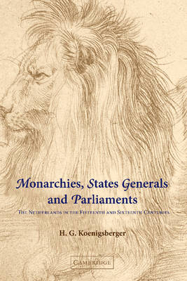 Monarchies, States Generals and Parliaments Koenigsberger Hardback 9780521803304