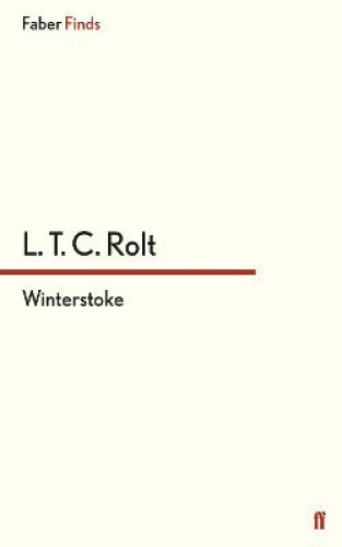 Winterstoke By Rolt, L. T. C.