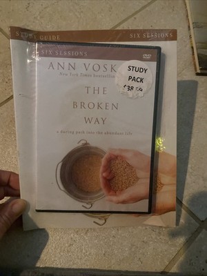 The Broken Way Study Guide with DVD : A Daring Path into the Abundant Life by...
