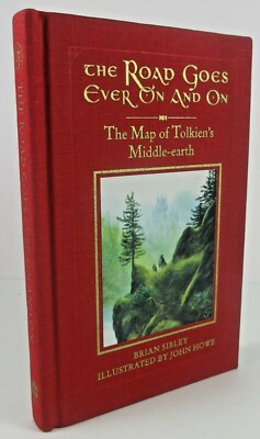 The Road Goes Ever on and on The Map of Tolkien's Middle-Earth Brian Sibley NICE