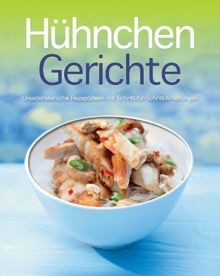 Hühnchen Gerichte: Unwiderstehliche Rezeptideen mit... | Buch | Zustand sehr gut
